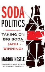 Soda Politics : Taking on Big Soda (and Winning) 