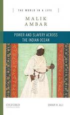 Malik Ambar : Power and Slavery Across the Indian Ocean 