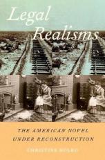 Legal Realisms : The American Novel under Reconstruction 