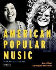 American Popular Music : From Minstrelsy to MP3 with Access 5th