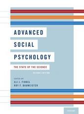 Advanced Social Psychology : The State of the Science 2nd