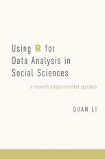Using R for Data Analysis in Social Sciences : A Research Project-Oriented Approach 