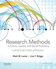 Research Methods in Crime, Justice, and Social Problems : A Mixed Methods Approach 2nd