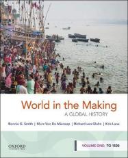 World in the Making : A Global History, Volume One: To 1500
