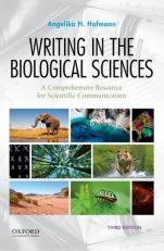 Writing in the Biological Sciences : A Comprehensive Resource for Scientific Communication 3rd