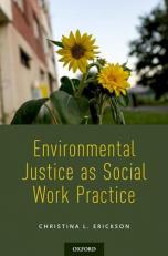 Environmental Justice As Social Work Practice 