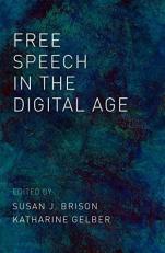 Free Speech in the Digital Age 