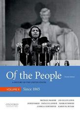 Of the People : A History of the United States, Volume II: Since 1865 4th