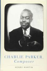 Charlie Parker, Composer 
