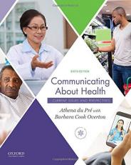 Communicating about Health : Current Issues and Perspectives 6th