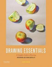 Drawing Essentials : A Complete Guide to Drawing 4th