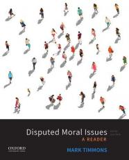 Disputed Moral Issues : A Reader 5th