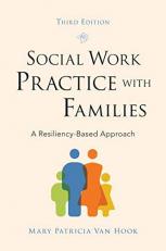 Social Work Practice with Families : A Resiliency-Based Approach 3rd