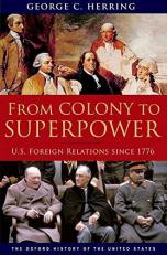 From Colony to Superpower : U. S. Foreign Relations Since 1776 