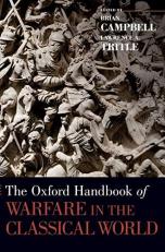 The Oxford Handbook of Warfare in the Classical World 