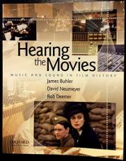 Hearing the Movies : Music and Sound in Film History 