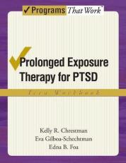 Prolonged Exposure Therapy for PTSD : Teen Workbook 
