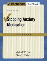 Stopping Anxiety Medication Workbook 2nd