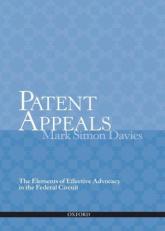 Patent Appeals : The Elements of Effective Advocacy in the Federal Circuit 