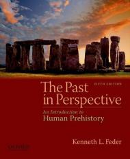 The Past in Perspective : An Introduction to Human Prehistory 5th