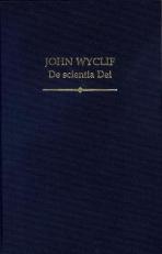 John Wyclif : De Scientia Dei 
