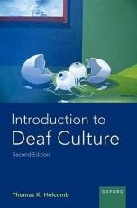 Introduction to Deaf Culture 2nd
