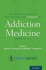 The American Society of Addiction Medicine Handbook of Addiction Medicine 2nd