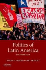 Politics of Latin America : The Power Game 7th