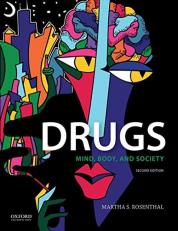 Drugs : Mind, Body, and Society 2nd