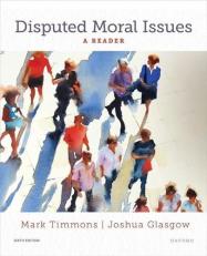 Disputed Moral Issues : A Reader 6th