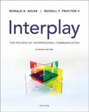 Interplay : The Process of Interpersonal Communication 16th