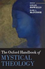 The Oxford Handbook of Mystical Theology 