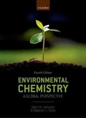 Environmental Chemistry : A Global Perspective 4th
