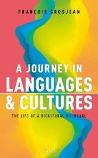 A Journey in Languages and Cultures : The Life of a Bicultural Bilingual 