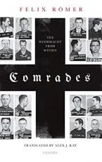 Comrades : The Wehrmacht from Within 