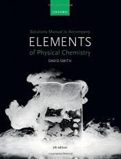 US Solutions Manual to Accompany Elements of Physical Chemistry 7e