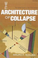 The Architecture of Collapse : The Global System in the 21st Century