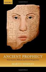 Ancient Prophecy : Near Eastern, Biblical, and Greek Perspectives 