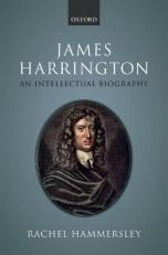 James Harrington : An Intellectual Biography 