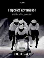 Corporate Governance 4e : Principles, Policies, and Practices