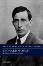 Leonard Woolf : Bloomsbury Socialist 