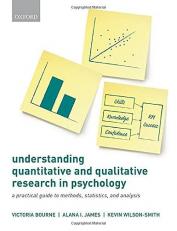 Understanding Quantitative and Qualitative Research in Psychology : A Practical Guide to Methods, Statistics, and Analysis 