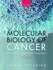 Molecular Biology of Cancer : Mechanisms, Targets, and Therapeutics 5th
