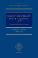 Singapore Private International Law : Commercial Issues and Practice 