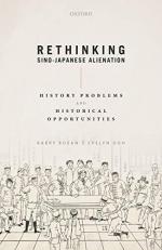 Rethinking Sino-Japanese Alienation : History Problems and Historical Opportunities 