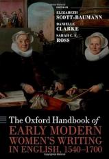 The Oxford Handbook of Early Modern Women's Writing in English, 1540-1700 