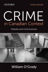 Crime in Canadian Context : Debates and Controversies 4th