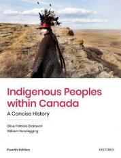 Indigenous Peoples Within Canada : A Concise History 4th