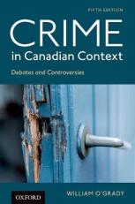 Crime in Canadian Context : Debates and Controversies 5th