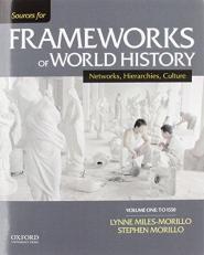 Sources for Frameworks of World History : Volume 1: To 1550 